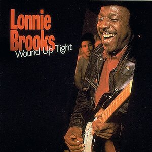 Lonnie Brooks – Wound Up Tight CD