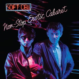 Soft Cell - Non-Stop Erotic Cabaret 2LP