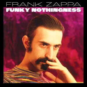 Frank Zappa – Funky Nothingness 3CD Japan