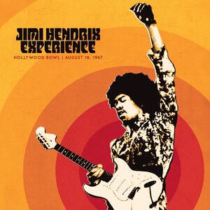 Jimi Hendrix Experience – Live at the Hollywood Bowl: August 18, 1967 LP