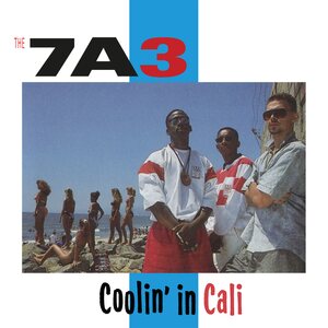 Seven A Three (7A3) – Coolin’ In Cali CD