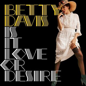 Betty Davis – Is It Love Or Desire LP Silver Vinyl