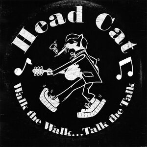 HeadCat – Walk The Walk..Talk The Talk LP