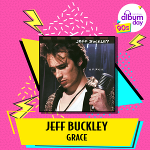 Jeff Buckley – Grace LP (National Album Day 2023)