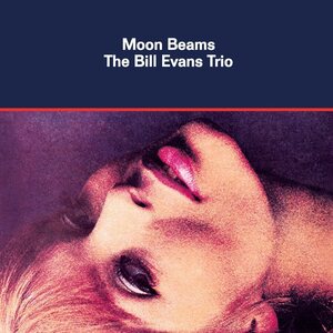 Bill Evans Trio – Moon Beams LP