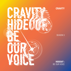 Cravity – Cravity Season3. : Hideout: Be Our Voice CD
