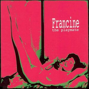 Francine ‎– The Playmate LP