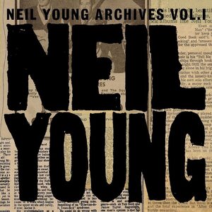 Neil Young – Neil Young Archieves Vol. I (1963-1972) 8CD Box Set