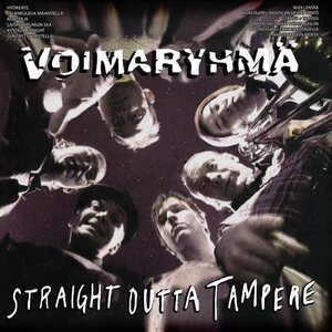 Voimaryhmä – Straight Outta Tampere LP
