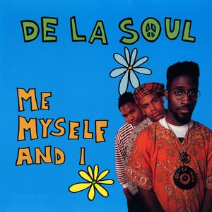 De La Soul – Me Myself And I 7"