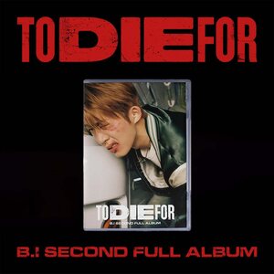 B.I – TO DIE FOR CD