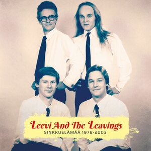 Leevi And The Leavings – Sinkkuelämää 1978-2003 3CD