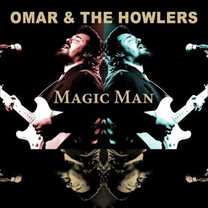 Omar & The Howlers – Magic Man 2CD