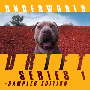 Underworld ‎– Drift Series 1 - Sampler Edition 2LP