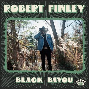 Robert Finley – Black Bayou LP