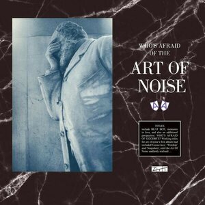 Art Of Noise – (Who's Afraid Of?) The Art Of Noise! 2LP Coloured Vinyl