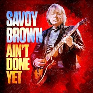 Savoy Brown ‎– Ain't Done Yet LP