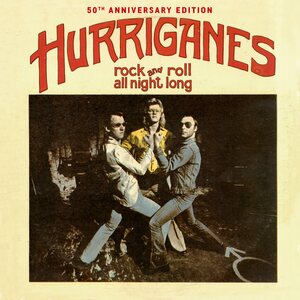 Hurriganes – Rock And Roll All Night Long (50th Anniversary) CD