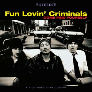 Fun Lovin' Criminals – Come Find Yourself 2LP Coloured Vinyl