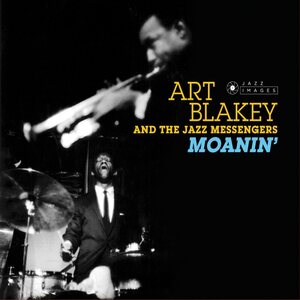 Art Blakey And The Jazz Messengers – Moanin' CD