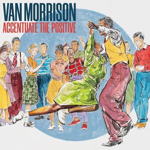 Van Morrison – Accentuate The Positive 2LP