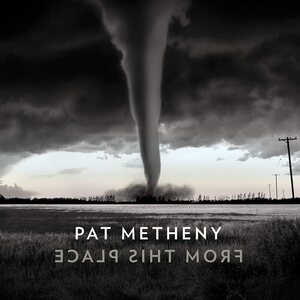 Pat Metheny ‎– From This Place 2LP