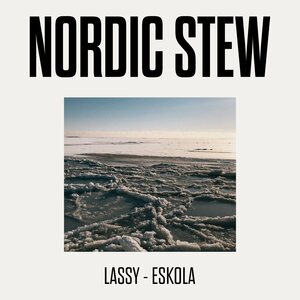 Timo Lassy & Jukka Eskola – Nordic Stew LP