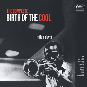 Miles Davis – The Complete Birth Of The Cool 2LP