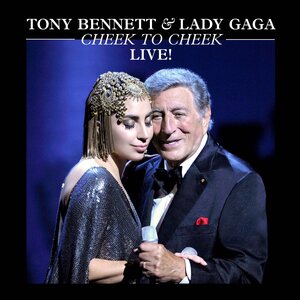 Tony Bennett & Lady Gaga – Cheek To Cheek: Live! 2LP