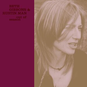 Beth Gibbons & Rustin Man – Out Of Season LP
