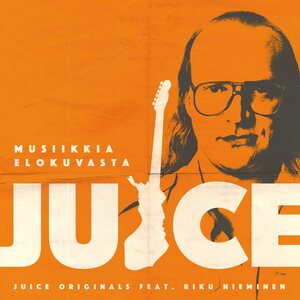 Juice Originals Feat. Riku Nieminen – Musiikkia Elokuvasta Juice 12"