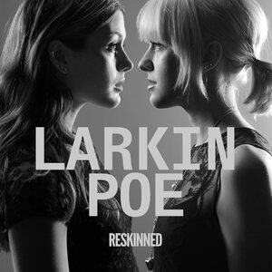 Larkin Poe ‎– Reskinned CD
