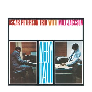 Oscar Peterson Trio With Milt Jackson – Very Tall LP (Verve Acoustic Sounds Series)