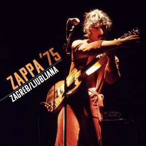 Frank Zappa – Zappa '75 Zagreb/Ljubljana 2CD