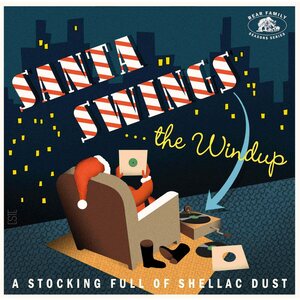 Various Artists – Santa Swings The Windup (A Stocking Full Of Shellac Dust) LP Red Vinyl