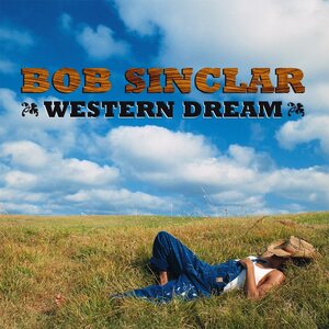 Bob Sinclar – Western Dream 2LP