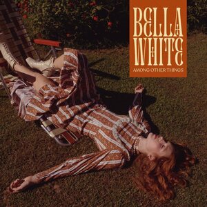 Bella White – Among Other Things LP