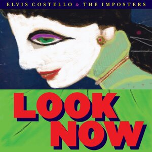 Elvis Costello & The Imposters – Look Now LP