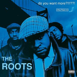 Roots – Do You Want More?!!!??! 3LP