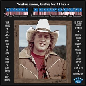 Various Artists – Something Borrowed, Something New: A Tribute To John Anderson LP