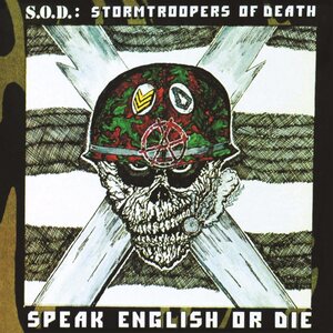 S.O.D.: Stormtroopers Of Death ‎– Speak English Or Die CD