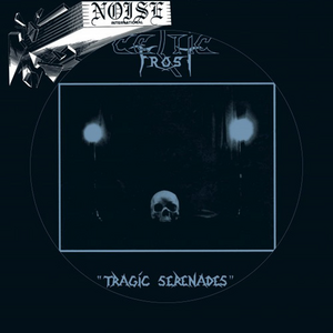 Celtic Frost – Tragic Serenades 12" Picture Disc