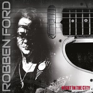 Robben Ford – Night In The City CD