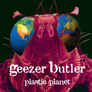 Geezer Butler – Plastic Planet LP