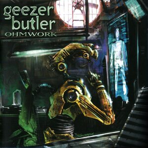 Geezer Butler – Ohmwork LP