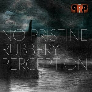 PRP – No Pristine Rubbery Perception CD
