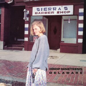 Drop Nineteens – Delaware LP