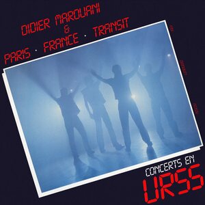 Didier Marouani & Paris-France-Transit – Concert En URSS 2LP