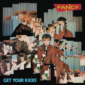 Fancy – Get Your Kicks LP