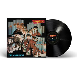 Fancy – Get Your Kicks LP
